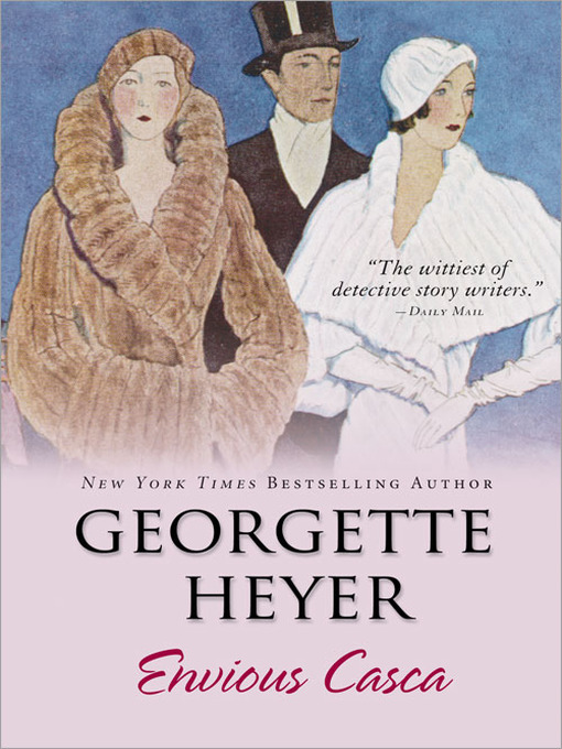 Title details for Envious Casca by Georgette Heyer - Wait list